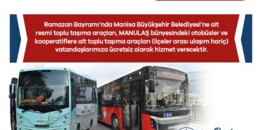 Manisa’da bayram süresince toplu ulaşım ücretsiz olacak