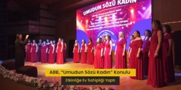 Ankara Büyükşehir Belediyesi, “Güçlü Kadınlar, Güçlü Başkent” etkinliğine ev sahipliği yaptı
