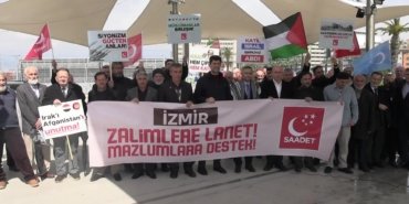Saadet Partisi İzmir İl Teşkilatı’ndan ABD ve İsrail’i protesto: İsrail ancak ve ancak güçten anlar