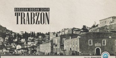 Ortahisar Belediyesi’nden Trabzon’un hafızasına ışık tutan eser: “Doğudan Doğan Şehir: Trabzon” isimli kitap kente kazandırıldı