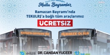 Tekirdağ’da bayram boyunca toplu taşıma ücretsiz olacak