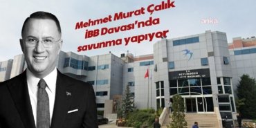 “İBB Davası”nda 11. gün… İmamoğlu’ndan Murat Çalık’a: “Başkanım, Allah seni korusun”